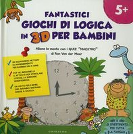 FANTASTICI GIOCHI DI LOGICA IN 3D P Van Der Meer Ron