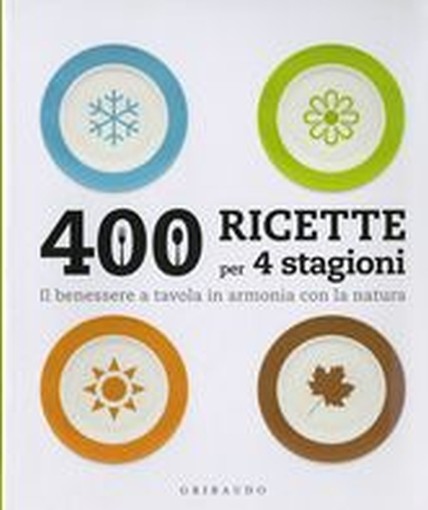 400 RICETTE PER 4 STAGIONI aa.vv
