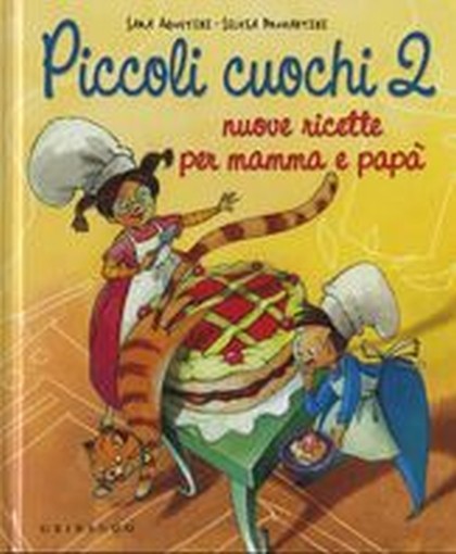 PICCOLI CUOCHI 2 NUOVE RICETTE PER