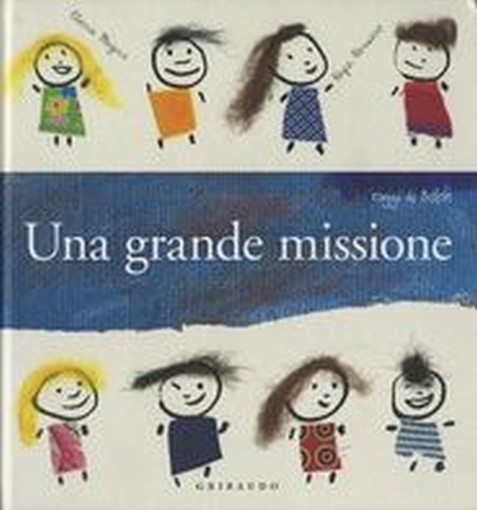 UNA GRANDE MISSIONE Magni Elena