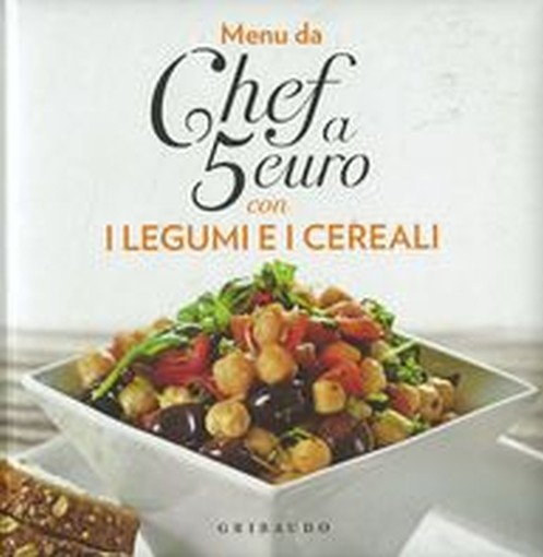 MENU DA CHEF A 5 EURO LEGUMI E CERE