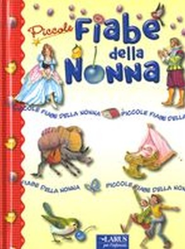 PICCOLE FIABE DELLA NONNA