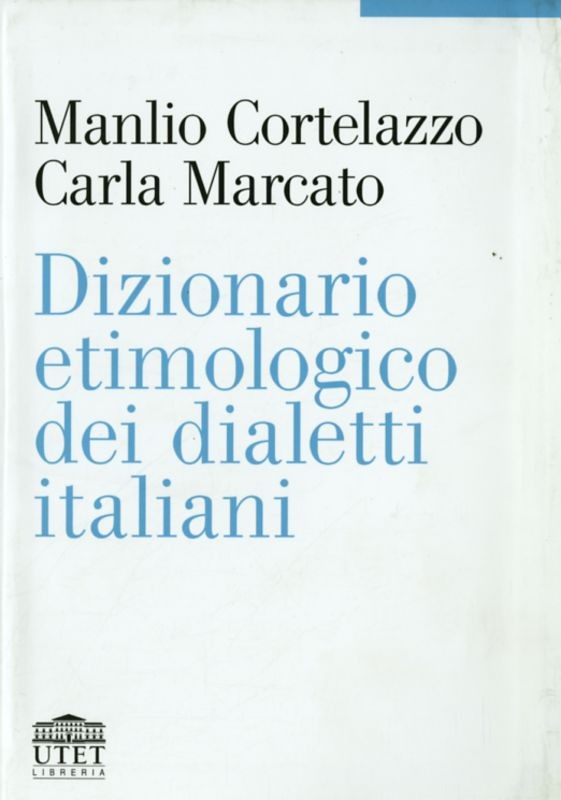 DIZIONARIO ETIMOLOGICO DEI DIALETTI