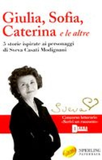 GIULIA SOFIA CATERINA E ALTRE