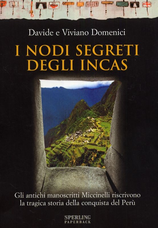 NODI SEGRETI DEGLI INCAS (I)