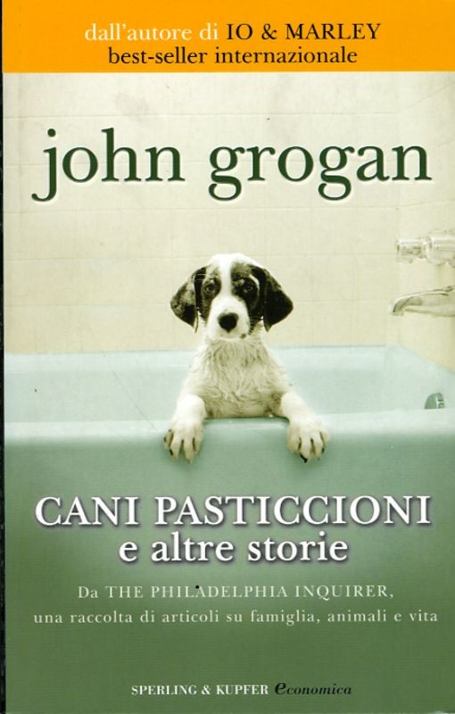 CANI PASTICCIONI E ALTRE STORIE