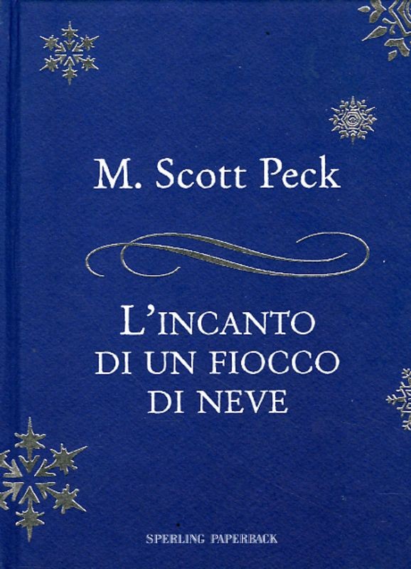 INCANTO DI UN FIOCCO DI NEVE (L')