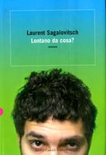 LONTANO DA COSA ?