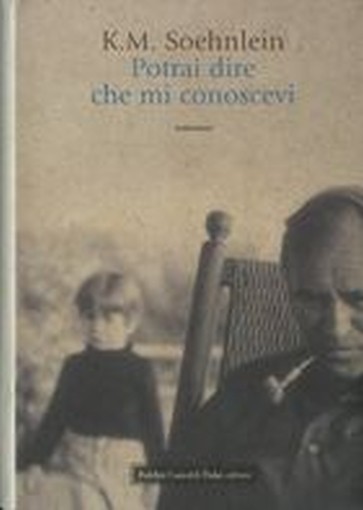 POTRAI DIRE CHE MI CONOSCEVI Soehnlein K.M.