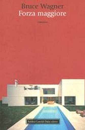 FORZA MAGGIORE Wagner Bruce