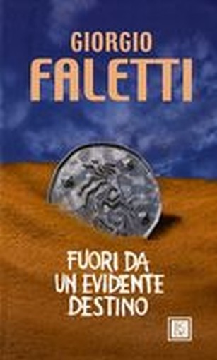 FUORI DA UN EVIDENTE DESTINO