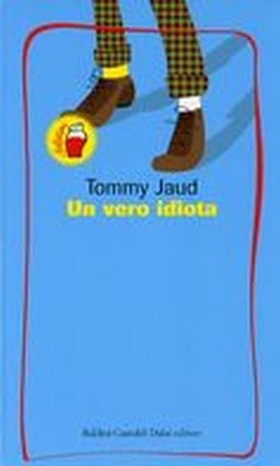 UN VERO IDIOTA