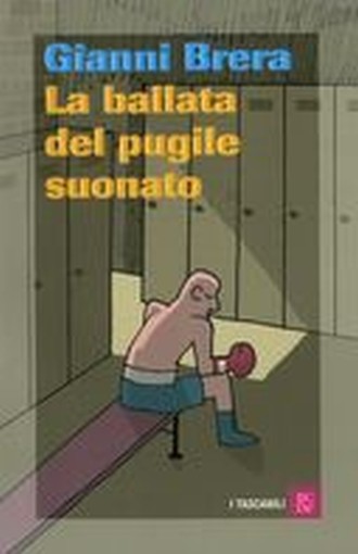 BALLATA DEL PUGILE SUONATO (LA) Brera Gianni