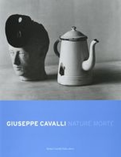 GIUSEPPE CAVALLI NATURE MORTE