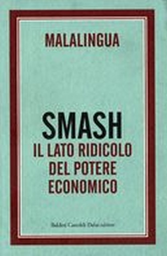 SMASH IL LATO RIDICOLO DEL POTERE E