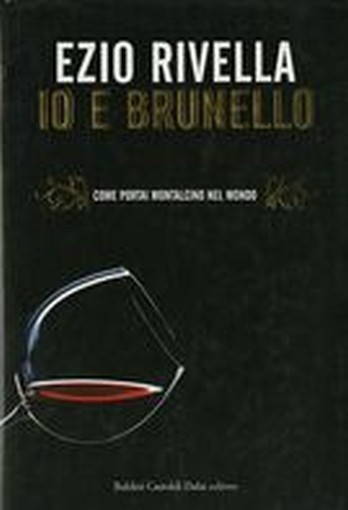 IO E BRUNELLO Rivella Ezio
