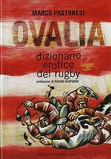 OVALIA DIZIONARIO EROTICO DEL RUGBY