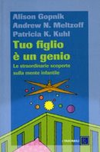 TUO FIGLIO E' UN GENIO