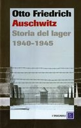AUSCHWITZ STORIA DEL LAGER 1940-194