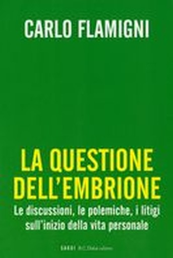 QUESTIONE DELL'EMBRIONE (LA)