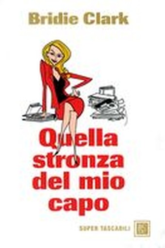 QUELLA STRONZA DEL MIO CAPO