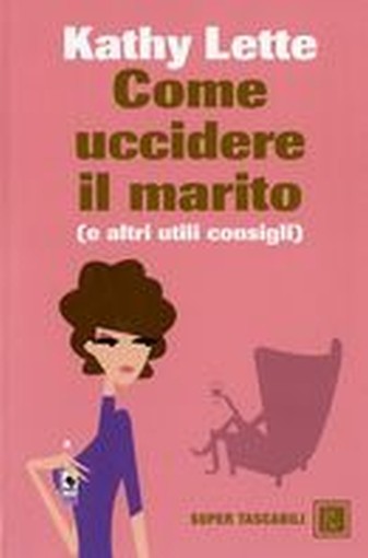 COME UCCIDERE IL MARITO E ALTRI CON