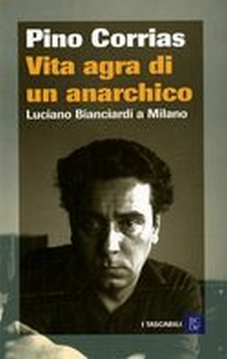 VITA AGRA DI UN ANARCHICO