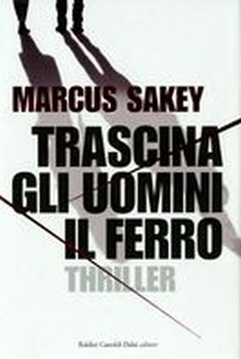 TRASCINA GLI UOMINI IL FERRO