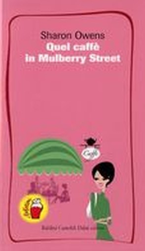 QUEL CAFFE' IN MULBERRY STREET Owens Sharon