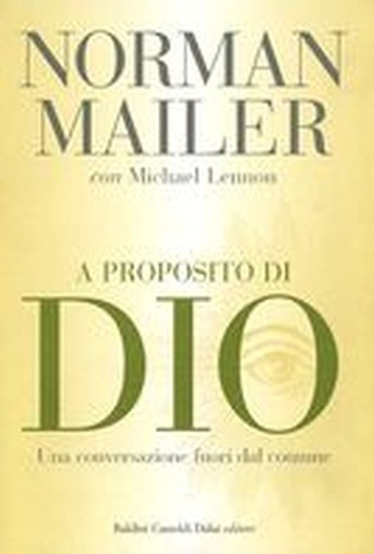 A PROPOSITO DI DIO Mailer Norman