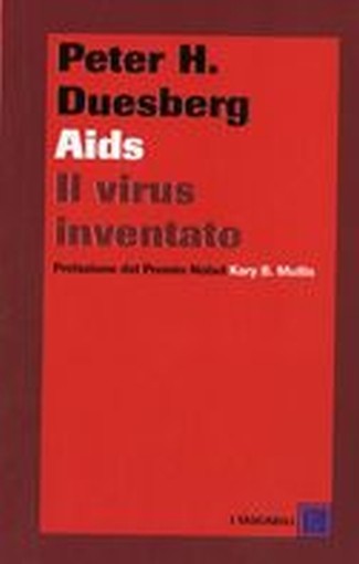 AIDS IL VIRUS INVENTATO Duesberg Peter H.