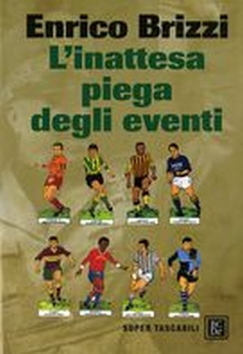 INATTESA PIEGA DEGLI EVENTI (L')