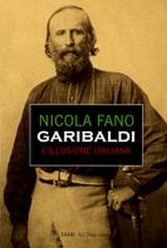 GARIBALDI L'ILLUSIONE ITALIANA