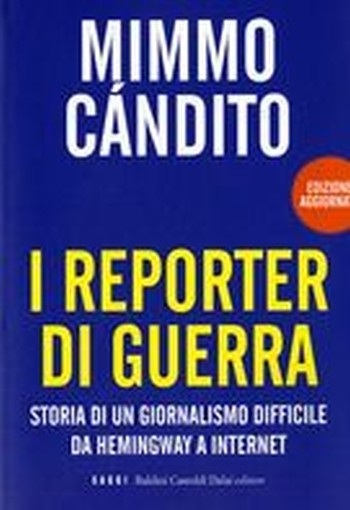 REPORTER DI GUERRA (I)