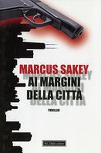 AI MARGINI DELLA CITTA' Sakey Marcus