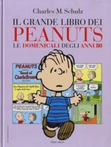 PEANUTS LE DOMENICALI DEGLI ANNI'80