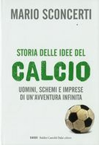 STORIA DELLE IDEE DEL CALCIO