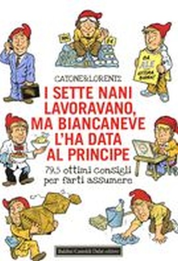 SETTE NANI LAVORAVANO MA BIANCANEVE