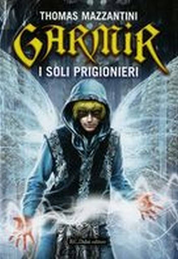 GARMIR I SOLI PRIGIONIERI