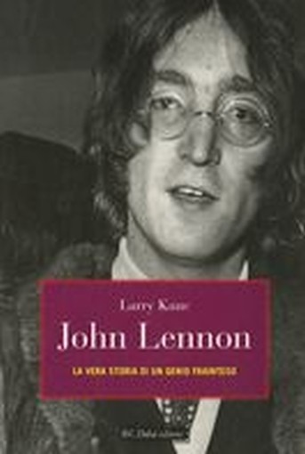 JOHN LENNON LA VERA STORIA DI UN FR