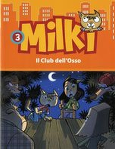 MILKI IL CLUB DELL'OSSO