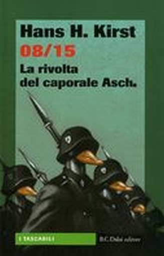 08/15 LA RIVOLTA DEL CAPORALE ASCH