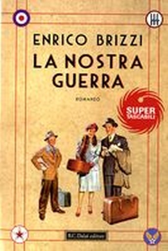 NOSTRA GUERRA (LA) Brizzi Enrico