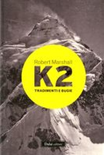K2 TRADIMENTI E BUGIE