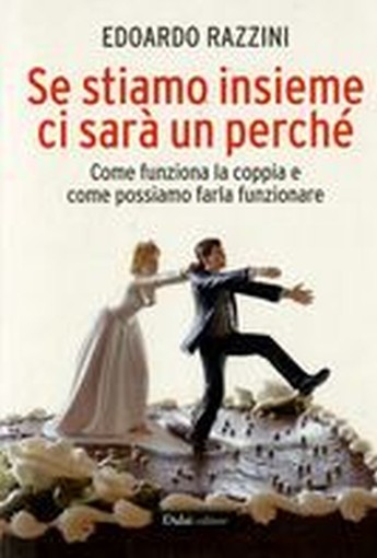 SE STIAMO INSIEME CI SARA'UN PERCHE