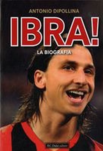IBRA LA BIOGRAFIA