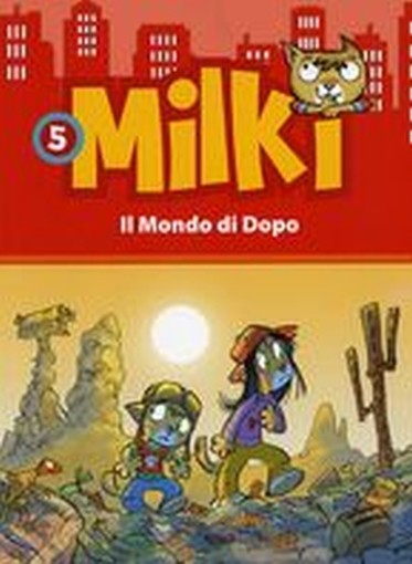 MILKI IL MONDO DI DOPO