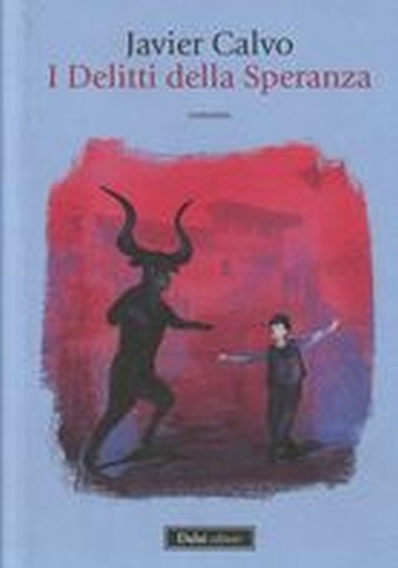 DELITTI DELLA SPERANZA (I)
