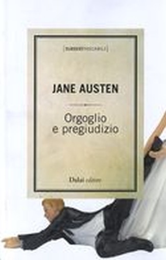 ORGOGLIO E PREGIUDIZIO