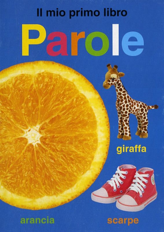MIO PRIMO LIBRO PAROLE (IL)